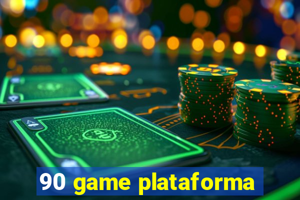 90 game plataforma